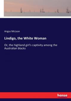 Lindigo the White Woman