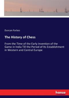 The History of Chess