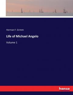 Life of Michael Angelo