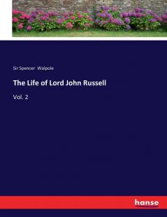 The Life of Lord John Russell