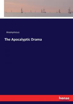 The Apocalyptic Drama