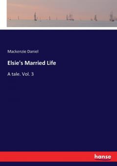 Elsie's Married Life