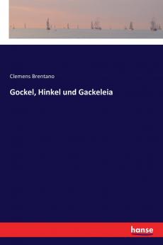 Gockel Hinkel und Gackeleia