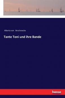 Tante Toni und ihre Bande