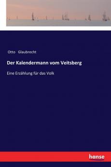 Der Kalendermann vom Veitsberg