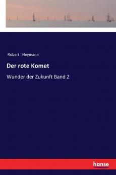 Der rote Komet