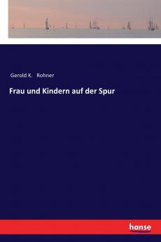 Frau und Kindern auf der Spur