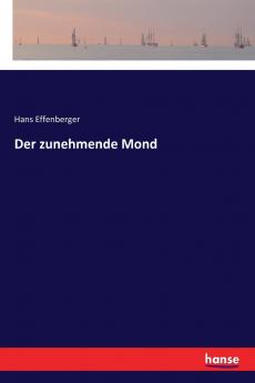 Der zunehmende Mond