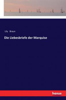 Die Liebesbriefe der Marquise