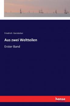 Aus zwei Weltteilen