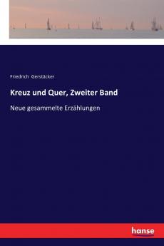 Kreuz und Quer Zweiter Band