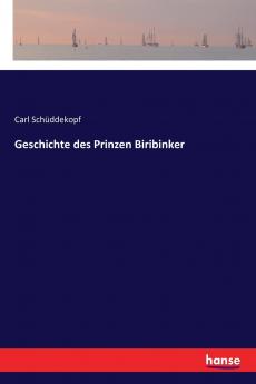 Geschichte des Prinzen Biribinker