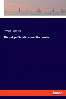 Die selige Christina von Stommeln