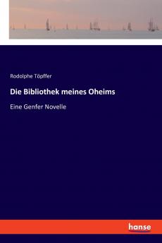 Die Bibliothek meines Oheims