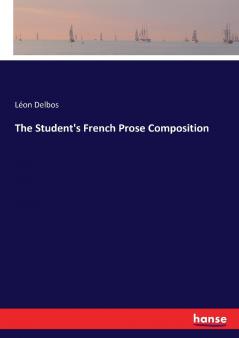 The Student's French Prose Composition
