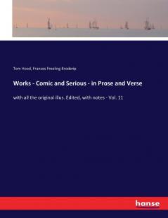 Works - Comic and Serious - in Prose and Verse