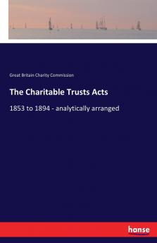 The Charitable Trusts Acts