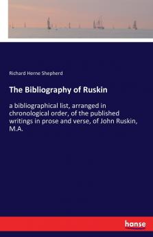 The Bibliography of Ruskin