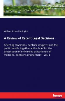 A Review of Recent Legal Decisions