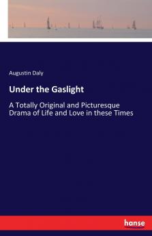 Under the Gaslight
