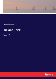 Tie and Trick