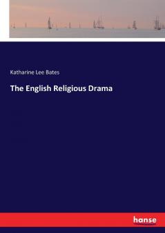 The English Religious Drama