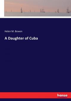 A Daughter of Cuba
