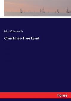 Christmas-Tree Land