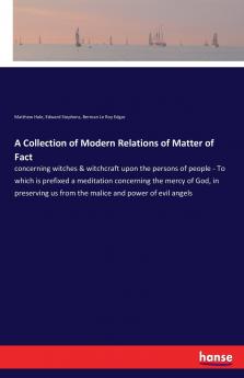 A Collection of Modern Relations of Matter of Fact
