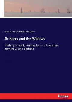 Sir Harry and the Widows