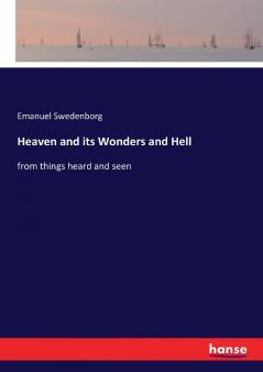 Heaven and its Wonders and Hell