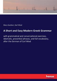 A Short and Easy Modern Greek Grammar