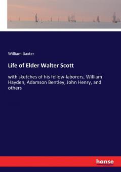 Life of Elder Walter Scott