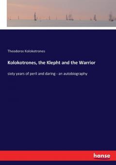 Kolokotrones the Klepht and the Warrior