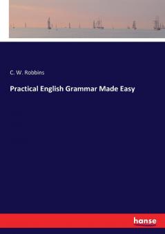 Practical English Grammar Made Easy