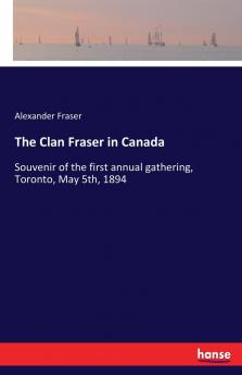 The Clan Fraser in Canada
