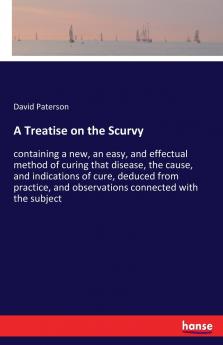 A Treatise on the Scurvy