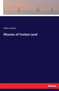 Rhymes of Yankee Land