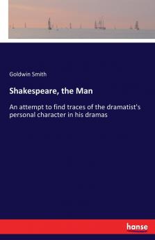 Shakespeare the Man
