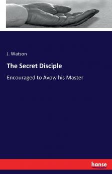 The Secret Disciple