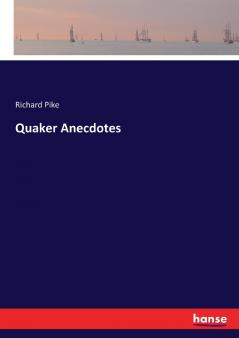 Quaker Anecdotes