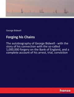 Forging his Chains