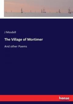 The Village of Mortimer