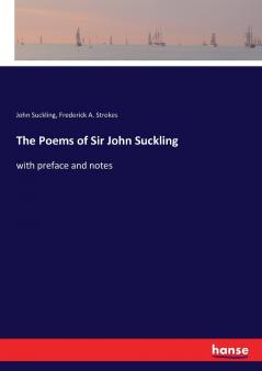 The Poems of Sir John Suckling