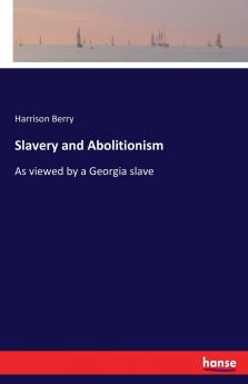 Slavery and Abolitionism