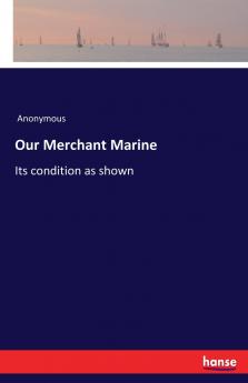 Our Merchant Marine