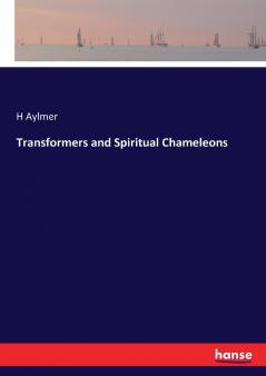Transformers and Spiritual Chameleons