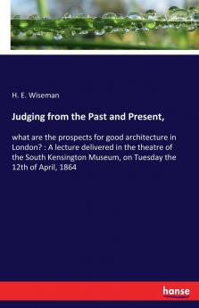 Judging from the Past and Present