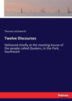 Twelve Discourses
