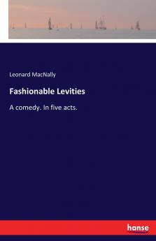 Fashionable Levities